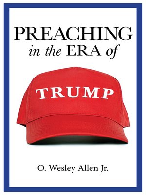 cover image of Preaching in the Era of Trump